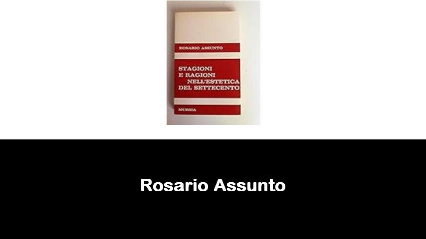 libri di Rosario Assunto