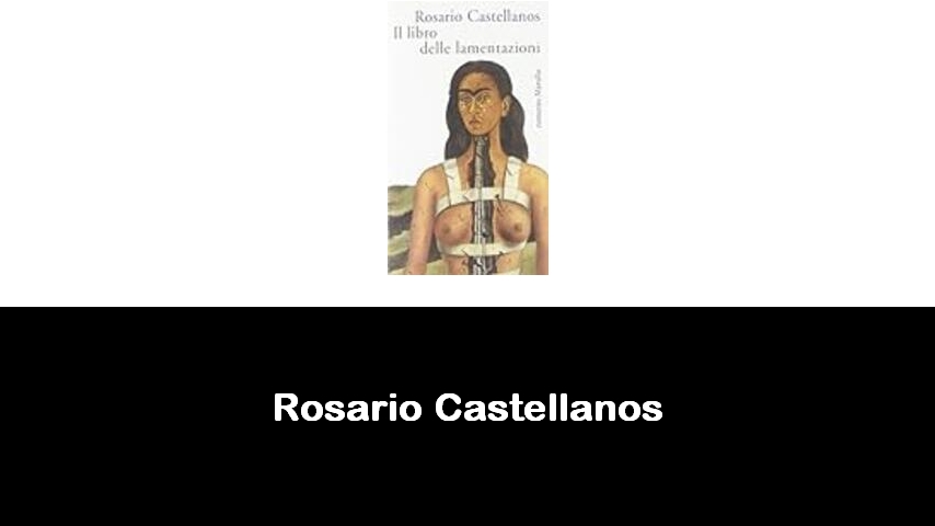 libri di Rosario Castellanos