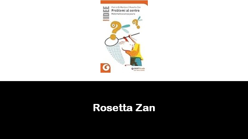 libri di Rosetta Zan