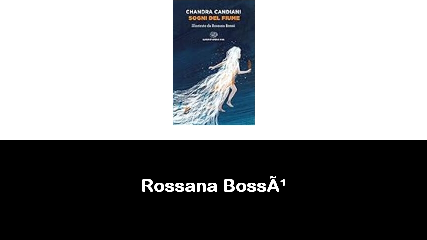 libri di Rossana Bossù