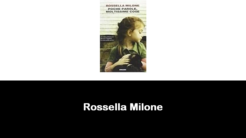 libri di Rossella Milone