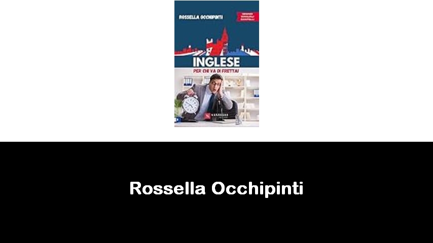 libri di Rossella Occhipinti