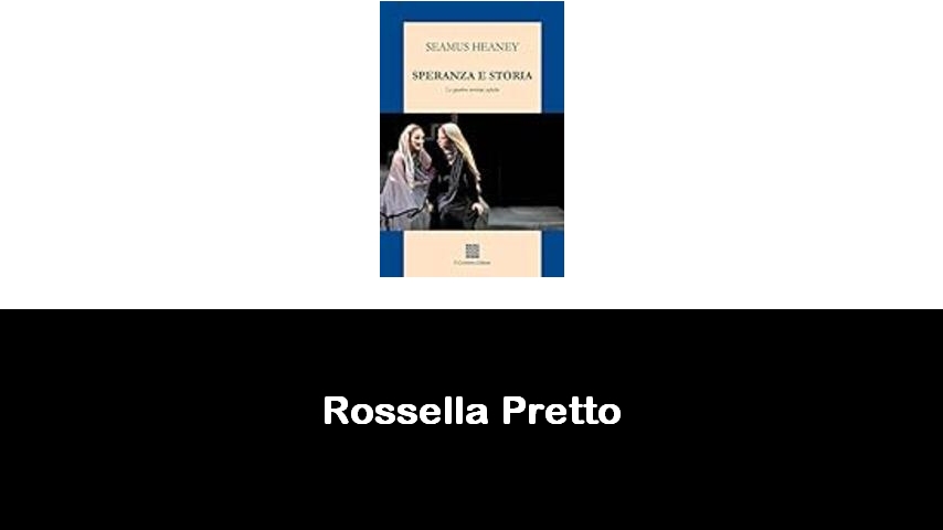 libri di Rossella Pretto