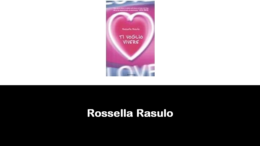 libri di Rossella Rasulo