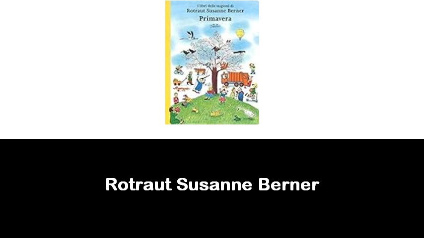 libri di Rotraut Susanne Berner