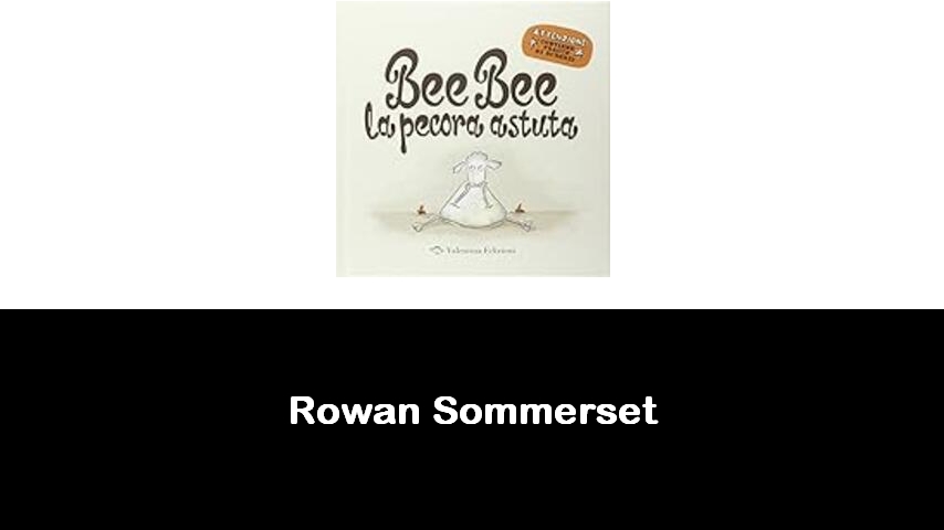 libri di Rowan Sommerset