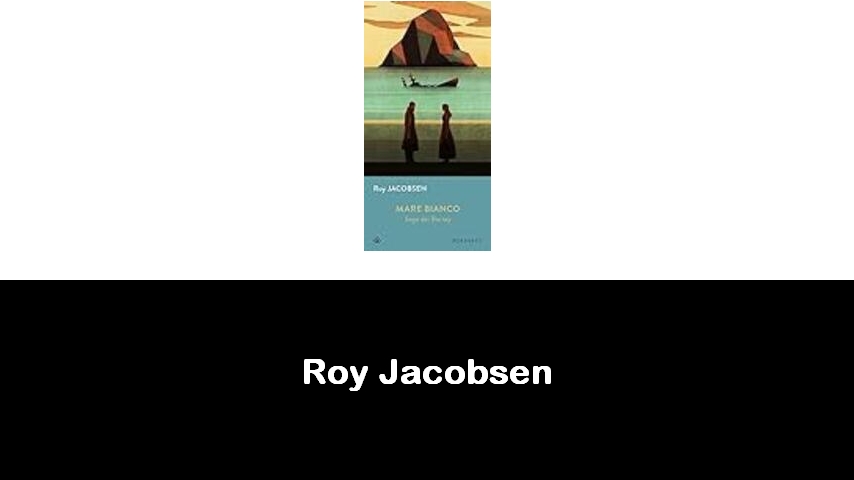 libri di Roy Jacobsen