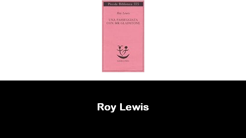 libri di Roy Lewis