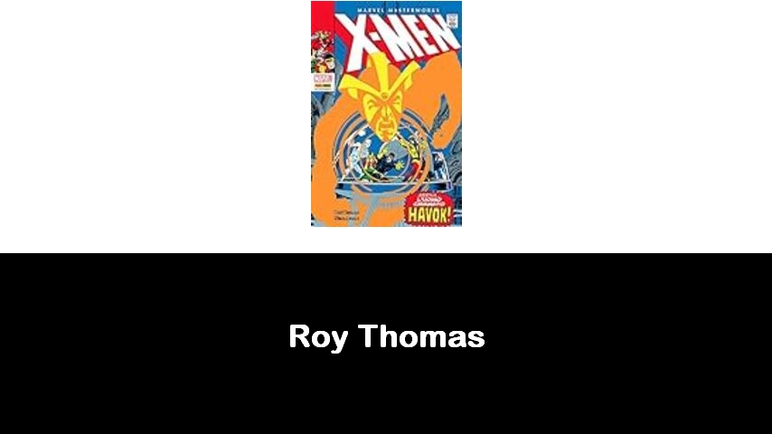 libri di Roy Thomas