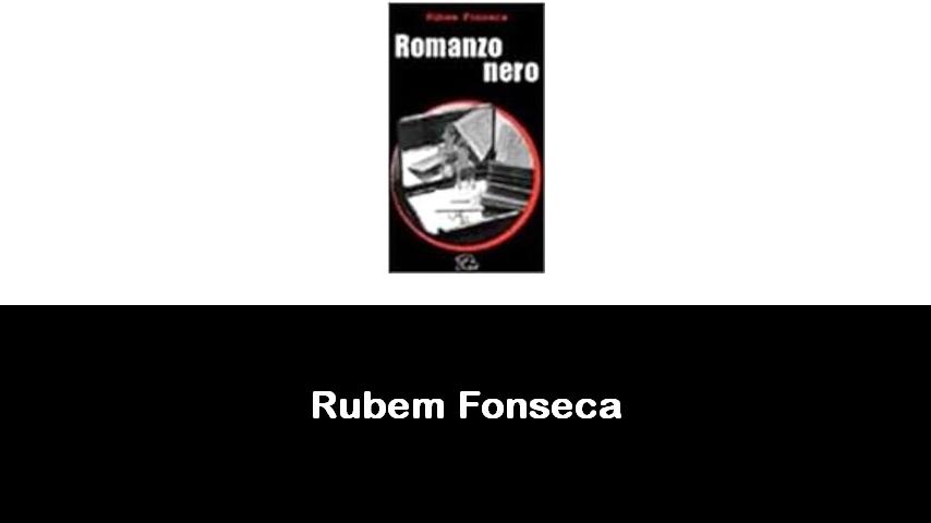 libri di Rubem Fonseca