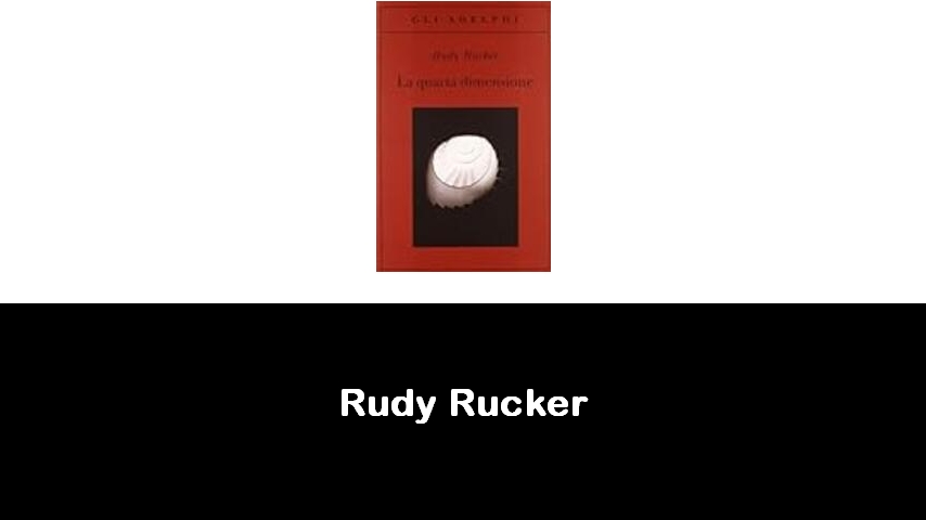 libri di Rudy Rucker