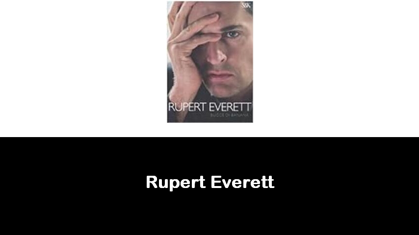 libri di Rupert Everett