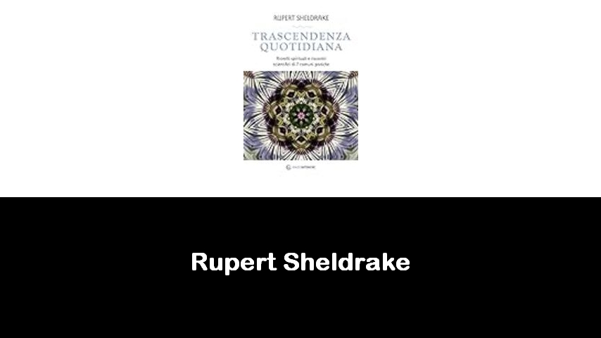 libri di Rupert Sheldrake