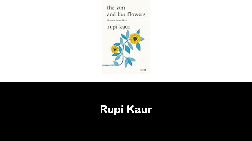 libri di Rupi Kaur