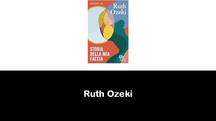 libri di Ruth Ozeki