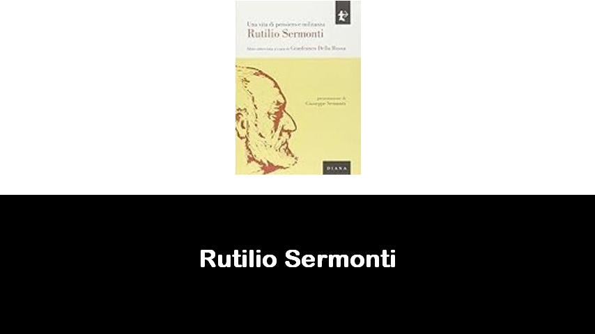 libri di Rutilio Sermonti