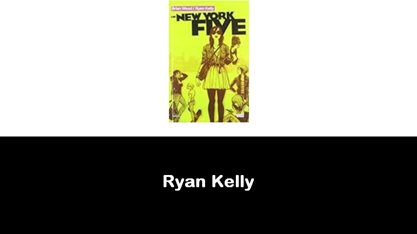 libri di Ryan Kelly