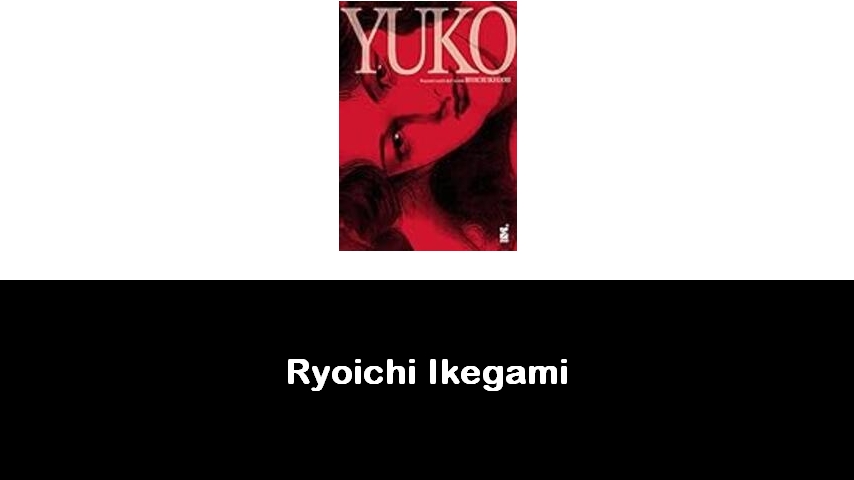 libri di Ryoichi Ikegami