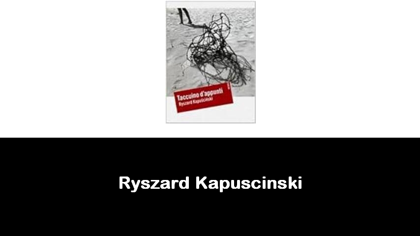 libri di Ryszard Kapuscinski
