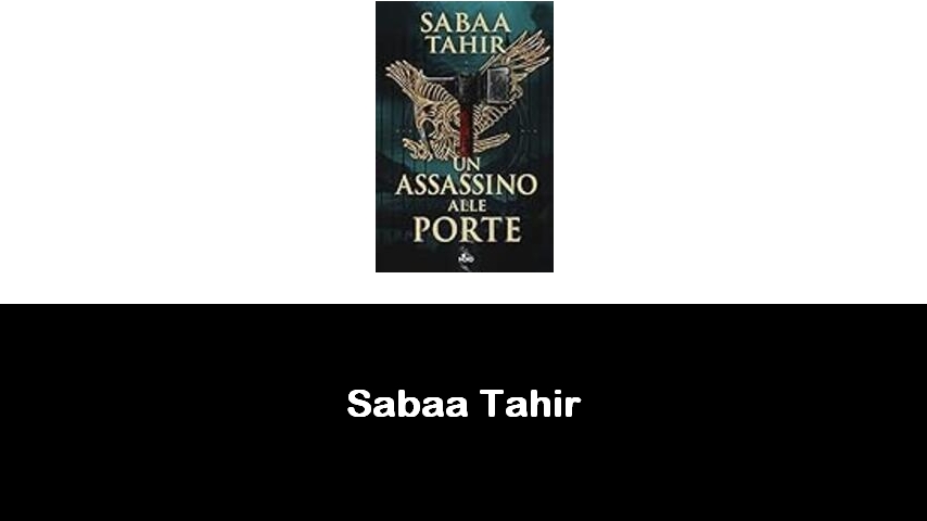 libri di Sabaa Tahir