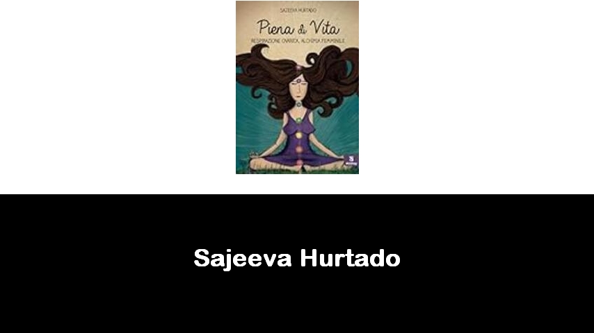 libri di Sajeeva Hurtado