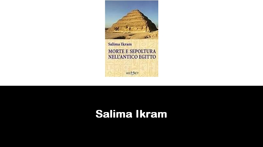 libri di Salima Ikram