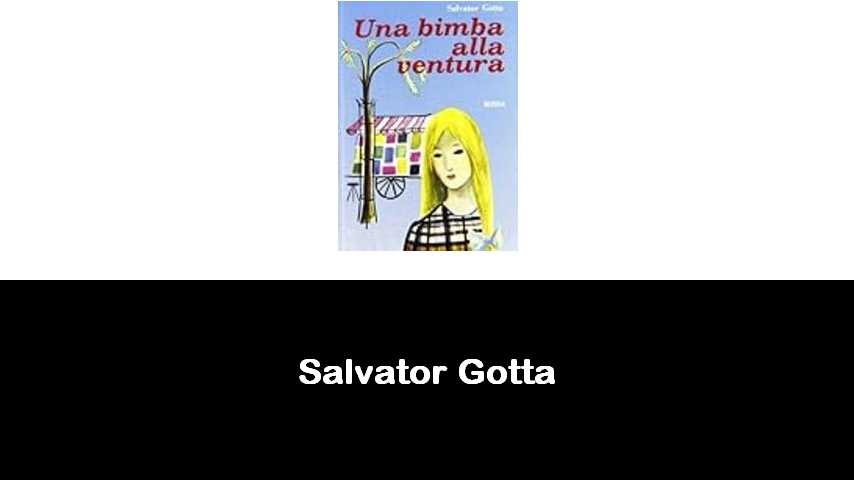 libri di Salvator Gotta