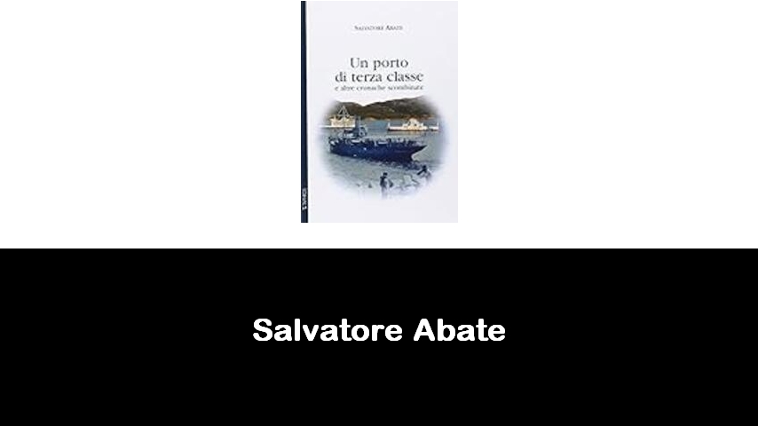 libri di Salvatore Abate