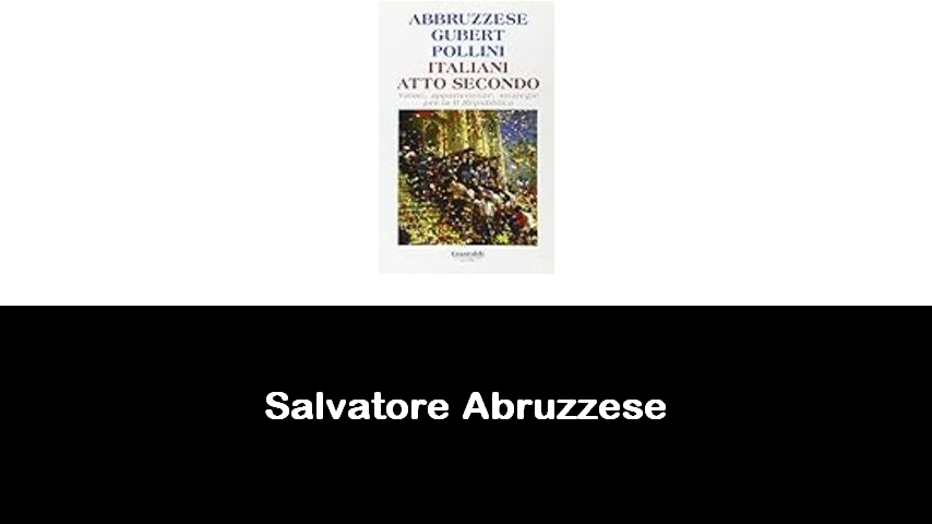 libri di Salvatore Abruzzese