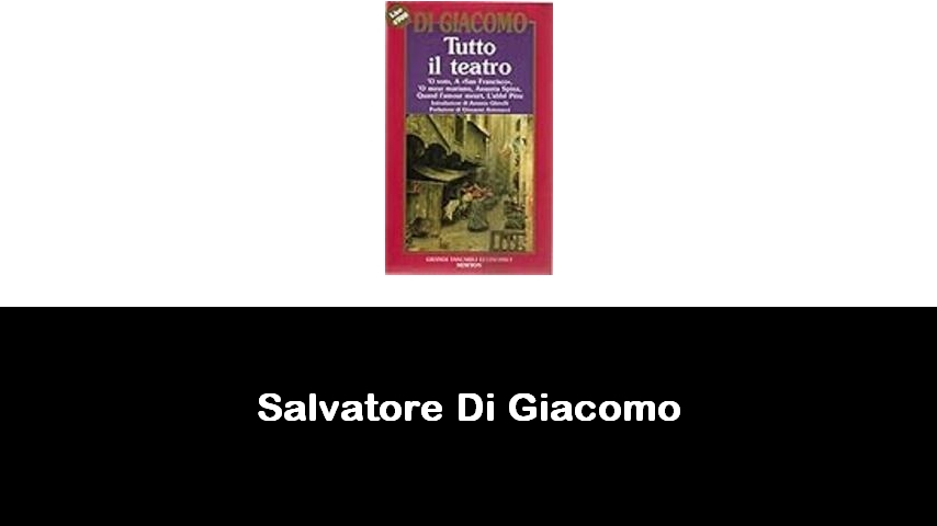 libri di Salvatore Di Giacomo