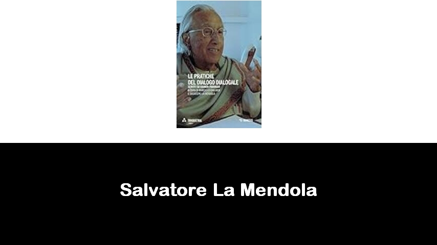 libri di Salvatore La Mendola