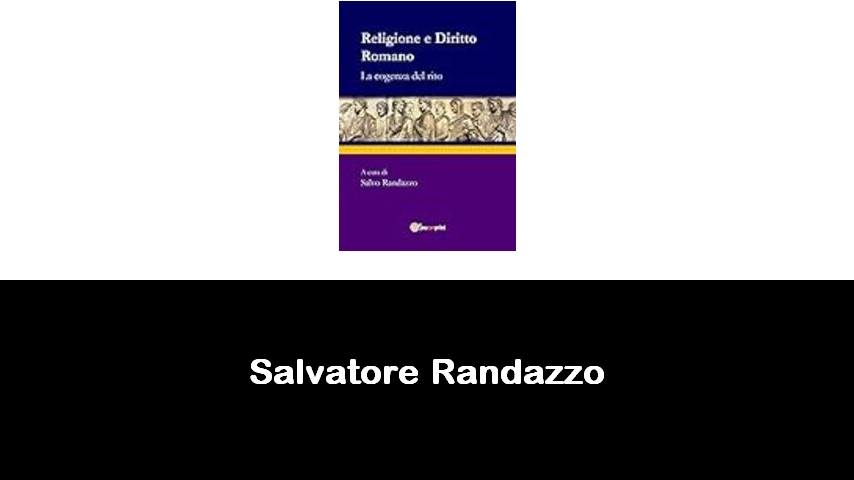 libri di Salvatore Randazzo