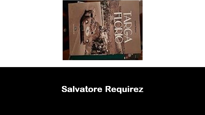 libri di Salvatore Requirez