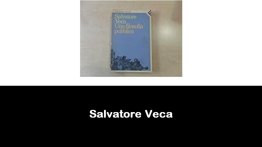 libri di Salvatore Veca