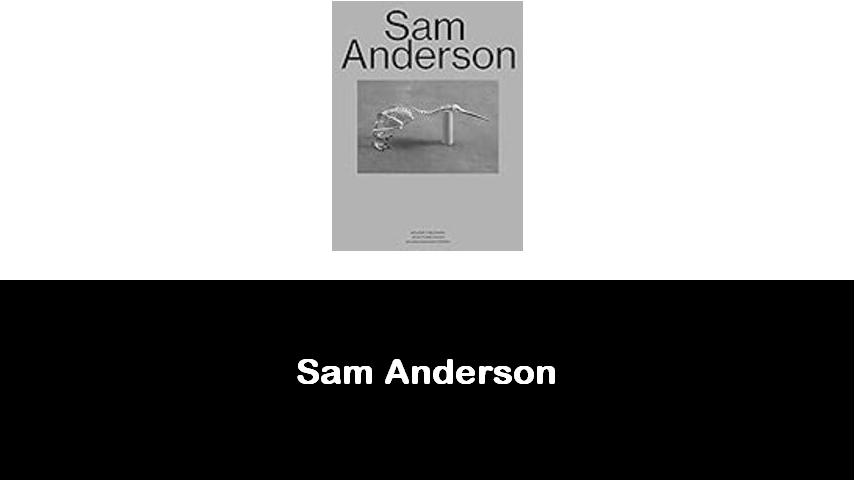 libri di Sam Anderson