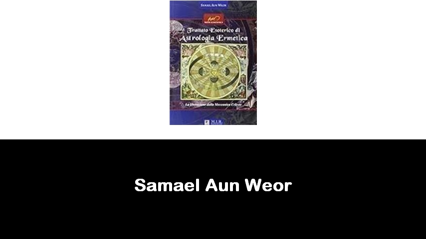 libri di Samael Aun Weor