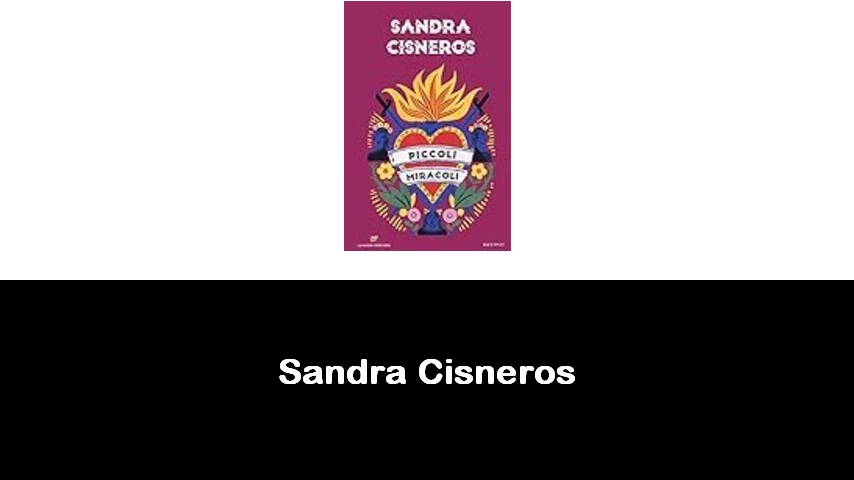 libri di Sandra Cisneros