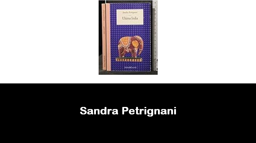 libri di Sandra Petrignani