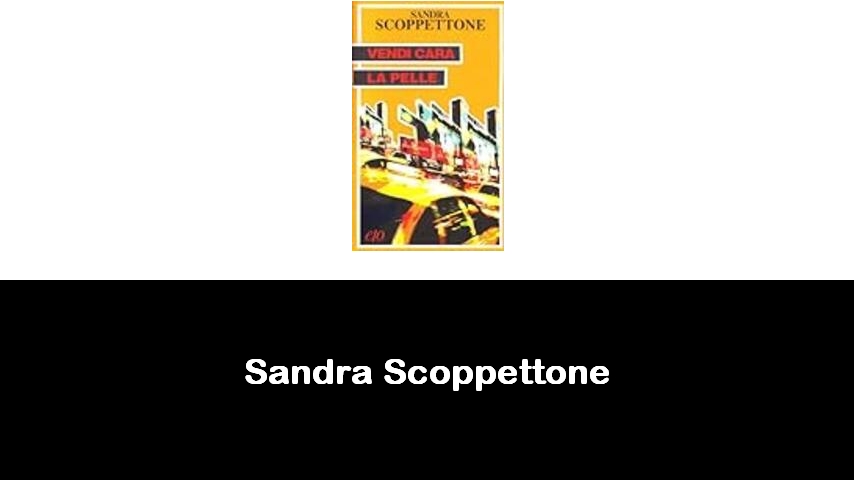 libri di Sandra Scoppettone