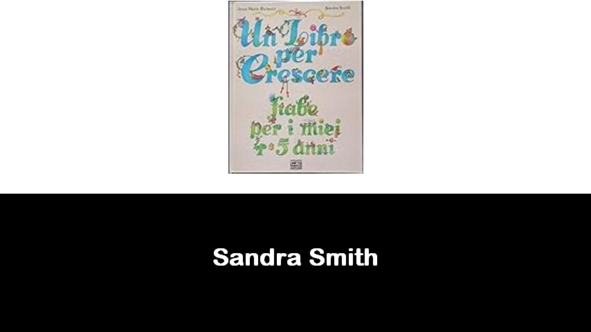 libri di Sandra Smith