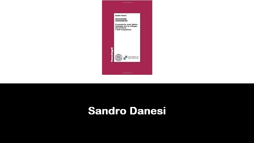 libri di Sandro Danesi