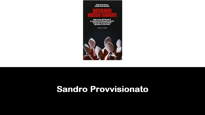 libri di Sandro Provvisionato