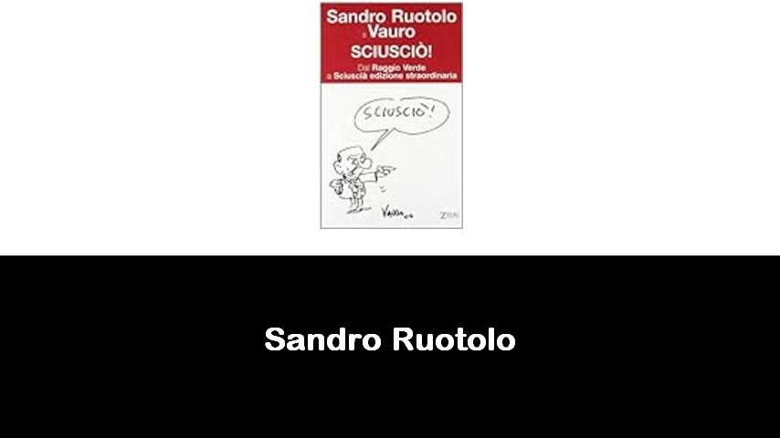 libri di Sandro Ruotolo