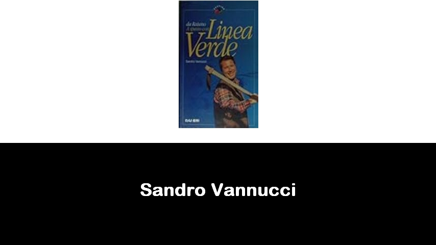 libri di Sandro Vannucci