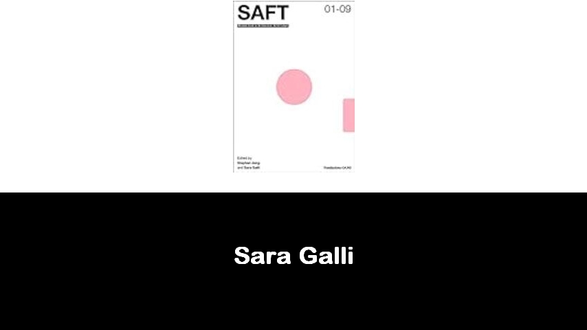 libri di Sara Galli