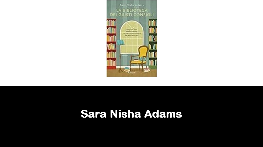 libri di Sara Nisha Adams