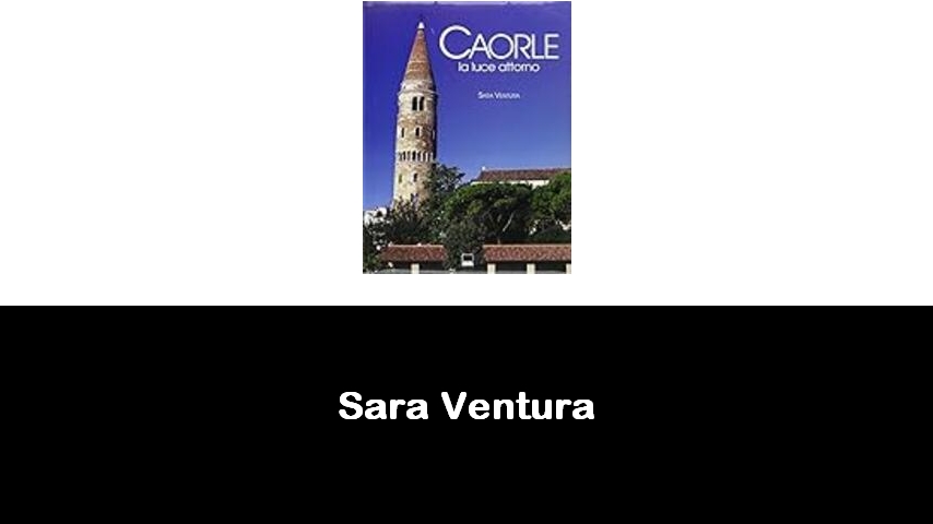 libri di Sara Ventura