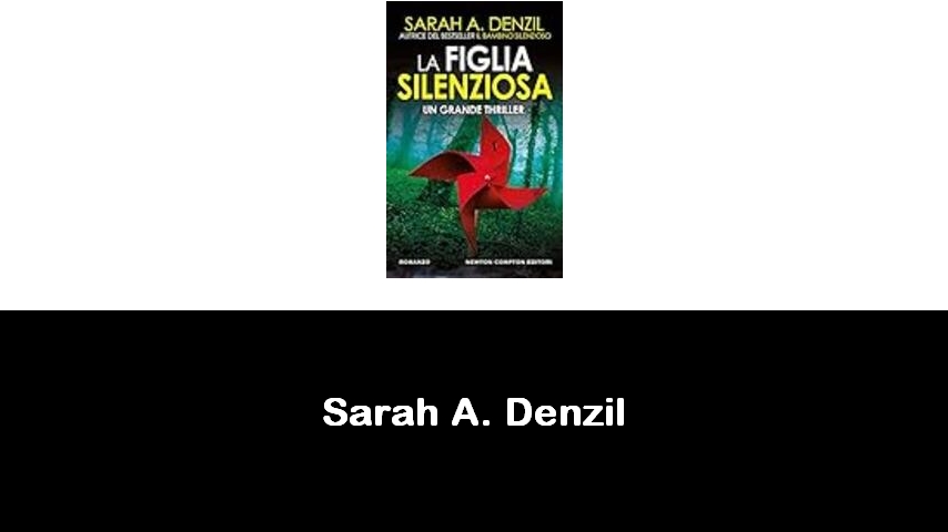 libri di Sarah A. Denzil