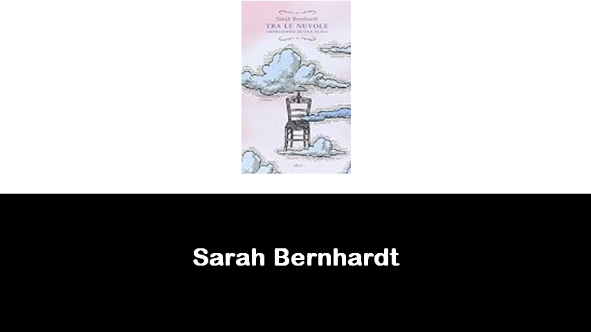 libri di Sarah Bernhardt