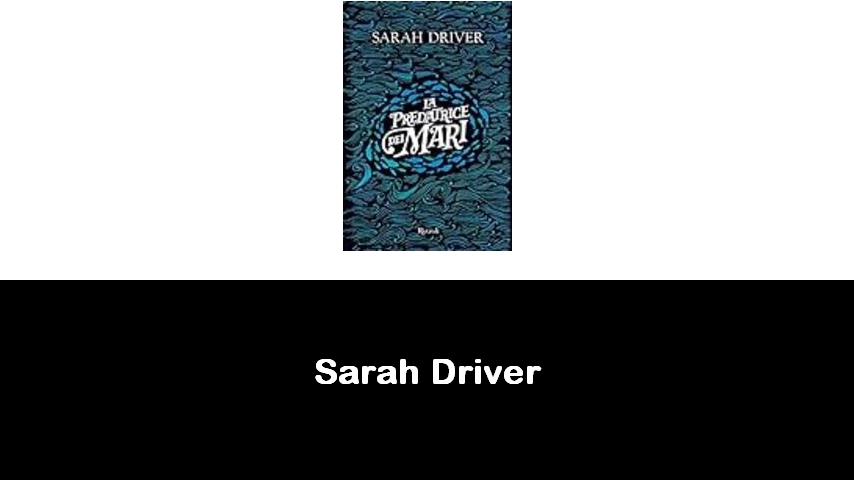 libri di Sarah Driver